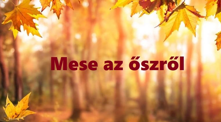 Mese az őszről